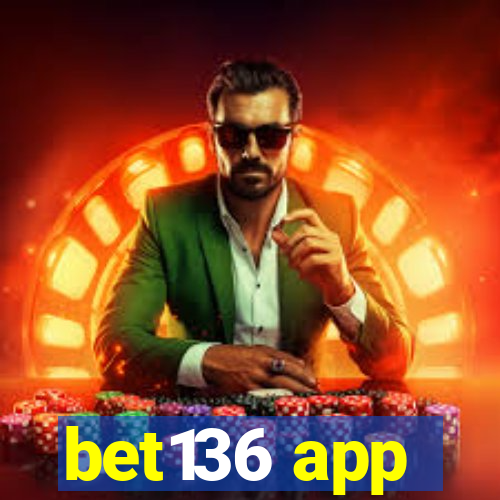 bet136 app